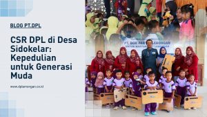 CSR DPL di Desa Sidokelar: Kepedulian untuk Generasi Muda