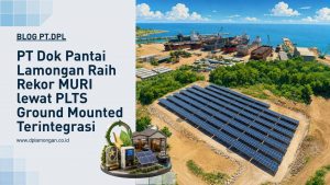 PT Dok Pantai Lamongan Raih Rekor MURI lewat PLTS Ground Mounted Terintegrasi